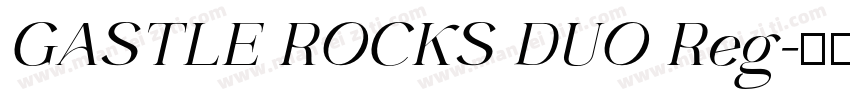 GASTLE ROCKS DUO Reg字体转换